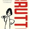 New Mags Brutto A (Simple) Florentine Cookbook